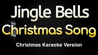 Jingle Bells  Christmas Song Karaoke Songs With Lyrics [upl. by Eillah928]