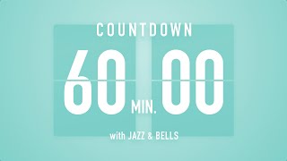 60 Minute  1 Hour  Countdown Timer Flip clock ♫  With Jazz  Bell 🔔 [upl. by Aleck205]