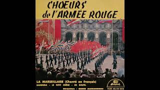 Boris Alexandrov Choeurs De LArmée Rouge – La Marseillaise [upl. by Aserehc]