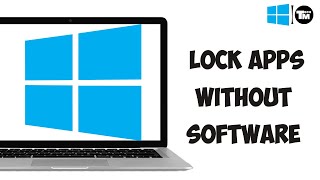 How to Lock Apps in Windows 10 without Any Software [upl. by Fauch187]