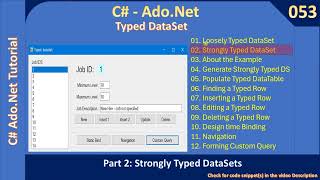 Typed Data Objects Part 2 Strongly Typed DataSet Ado Net Tutorial 053 [upl. by Dow]