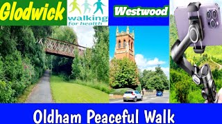 Glodwick Westwood  UK Peaceful Walk [upl. by Jaquiss259]