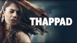 Thappad Full Movie review  Taapsee Pannu [upl. by Rapsag]