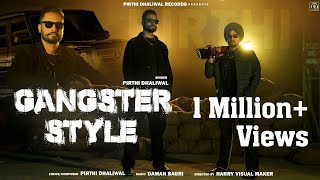 Gangster Style  Full Vedio  Pirthi Dhaliwal  Latest Punjabi Song 2024  Pirthi Dhaliwal Records [upl. by Ailiec392]