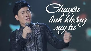 Chuyện Tình Không Suy Tư  Quách Thành Danh [upl. by Switzer]