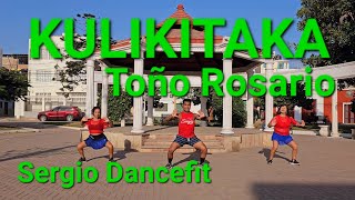 Kulikitaka  Toño Rosario  Coreografía Fitness by SergioDancefit [upl. by Haridan365]