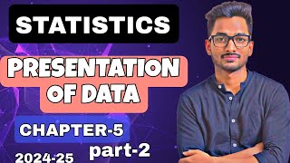 Presentation of Data  chapter 5  statistics  class 11  part 2 [upl. by Nanreit]