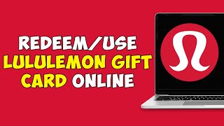 How To RedeemUse Lululemon Gift Card Online [upl. by Fredericka]