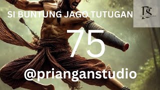 SI BUNTUNG JAGO TUTUGAN 75 [upl. by Nimzay]