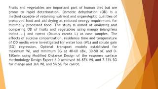 Comparative Analysis of Osmotic Dehydration of Fruits and Vegetables Using Mango Mangifera Indica L [upl. by Sorkin505]