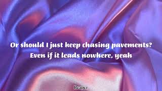 Chasing Pavements  Lyrics [upl. by Calv]