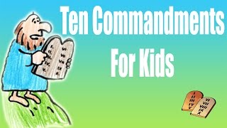 Ten Commandments for Kids [upl. by Repsaj975]