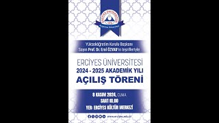 ERCİYES ÜNİVERSİTESİ 2024  2025 AKADEMİK YILI AÇILIŞ TÖRENİ [upl. by Januarius]