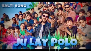 New Balti Song  Ju Lay Polo  Official Music Video [upl. by Roby]