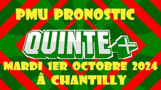 Pmu Pronostic Quinté du Jour Mardi 1er Octobre 2024 à Chantilly PRIX DE LA CHAMBRE DU DUC [upl. by Warfold]