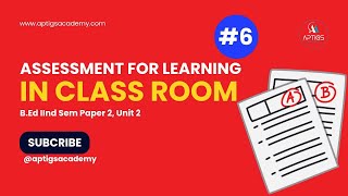 Assessment for Learning BEd IInd Sem Unit 2 Class 6 [upl. by Hannie]