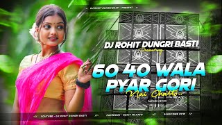 6040 Wala Pyar Gori Nai Chalto Tapori vib mix Dj Rohit Dungri Basti [upl. by Ahtelrac]