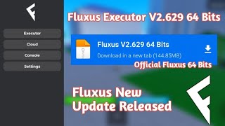 Download Fluxus Executor New Update V2629 64 Bits  Official Working Fluxus  Showcase amp Tutorial [upl. by Zuckerman705]