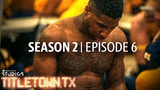 Titletown TX Season 2 Episode 6 Heart Over Height [upl. by Anaik]