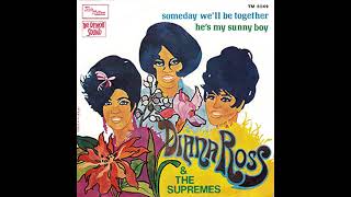 Someday Well Be Together – Diana Ross and The Supremes [upl. by Yerfej]