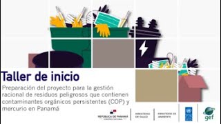 Gestión Ambientalmente Racional de Residuos Peligrosos COP y mercurio en Panamá [upl. by Cestar]