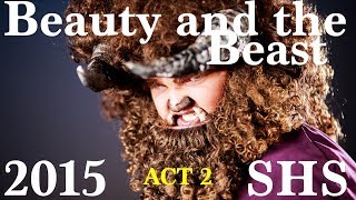 Beauty and the Beast  2015  ACT 2  Shasta High School [upl. by Young688]