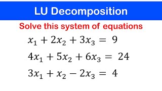 🟢03a  LU Decomposition  Example 1 [upl. by Oruntha798]