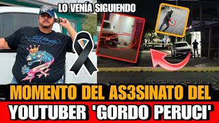 Quien Mat0 a El Gordo Peruci en Culiacán As3sin4n a YOUTUBER Gordo Peruci Fallece El Gordo Peruci [upl. by Leunamnauj875]