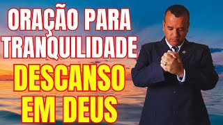 Como Encontrar Tranquilidade e Descanso em Deus com Esta Oração Forte [upl. by Boswall536]