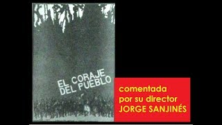 EL CORAJE DEL PUEBLO comentada por Jorge Sanjines [upl. by Spearman]