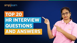 Top 20 HR Interview Questions and Answers  20 Most Asked HR Interview Questions 2023  Simplilearn [upl. by Batsheva930]