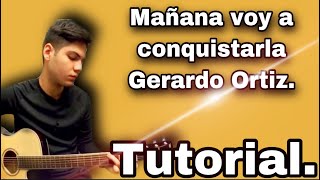 Mañana voy a conquistarla  Gerardo Ortiz  Tutorial [upl. by Evod]