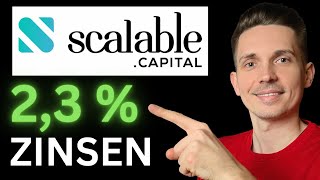 Tagesgeld 23  Zinsen bei Scalable Capital Wie seriös ist das [upl. by Nodrog20]