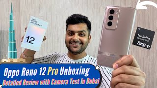 Oppo Reno 12 Pro Unboxing amp Review with Detailed Camera Test In Dubai  Quad Curved Display amp More [upl. by Ititrefen]