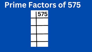 Prime factors of 575 [upl. by Tenaj]