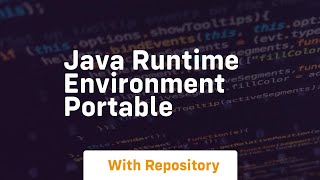 java runtime environment portable [upl. by Neroled708]