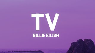 Billie Eilish  TV Lyrics [upl. by Anifad]