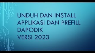 CARA INSTALL DAN UNDUH PREFILL DAPODIK VERSI 2023 [upl. by Crean]