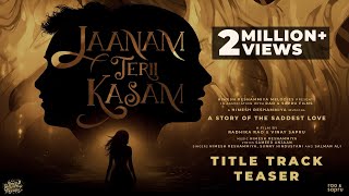 Jaanam Terii Kasam  Title Track Teaser Himesh Reshammiya  Radhika  Vinay  Sameer Sunny Salman [upl. by Huckaby874]