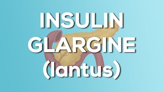 Insulin Glargine Lantus  Toujeo Nursing Drug Card Simplified  Pharmacology [upl. by Brandon]