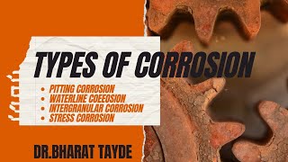 Types of corrosion pitting corrosionintergranular corrosion waterline corrosionstress corrosion [upl. by Wall]