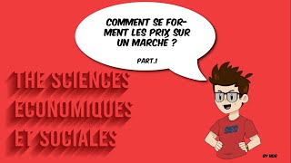 SES Seconde  Chapitre 3  Comment se forment les prix sur un marché  Part1 [upl. by Aristotle]