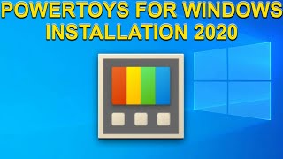 PowerToys Windows 10 Installation 2020 [upl. by Callida]