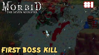 Morbid The Seven Acolytes  First Boss Kill  Gameplay Walkthrough 1 [upl. by Aurelio]