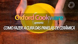 Oxford Cookware  Como fazer a cura das panelas de cerâmica [upl. by Knowlton]