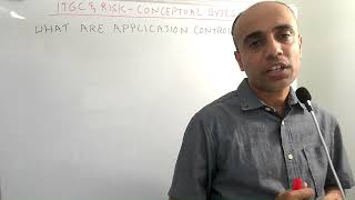 IT with Varun Vohra  ITGC amp Risk  Conceptual Bytes  What are Application Controls [upl. by Hultin845]