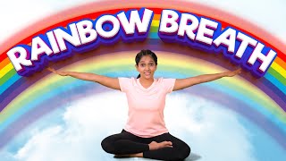 Rainbow Breathing Exercise for Kids  Yoga for Kids  Yoga Guppy with Rashmi Ramesh [upl. by Rellim]