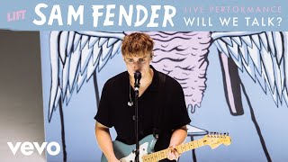 Sam Fender  Will We Talk Live  Vevo LIFT [upl. by Eelyrehc116]