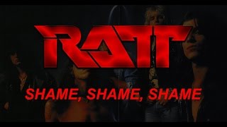 Ratt  Shame Shame Shame Lyrics Official Remaster [upl. by Enomis]