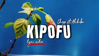 Chege ft Alikiba  Kipofu lyrics [upl. by Straus]